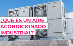 Aire acondicionado industrial de tipo chillers Aire acondicionado industrial de tipo chillers