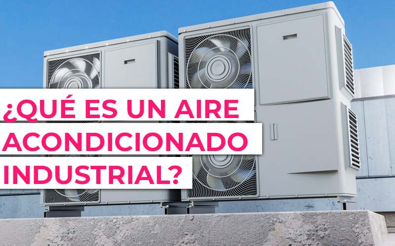 Aire acondicionado industrial de tipo chillers