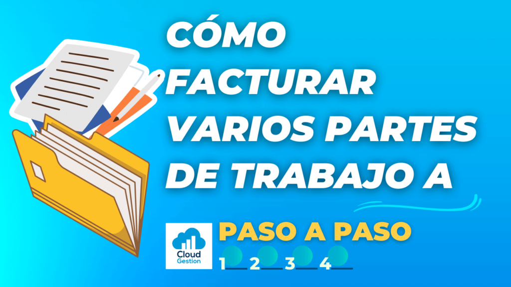 ¿Cómo facturar varios partes de trabajo a la vez en Cloud Gestion? ¿Cómo facturar varios partes de trabajo a la vez en Cloud Gestion?