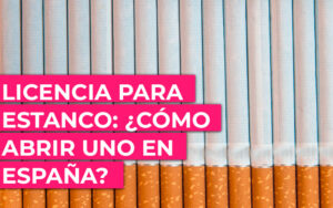 ¿Qué ley regula las licencias de estancos? ¿Qué ley regula las licencias de estancos?