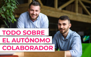 Autonomo colaborador ¿Cuánto paga un autónomo colaborador?