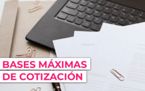 base de cotizacion en una nomina ¿Cuánto se paga por la base máxima de cotización?