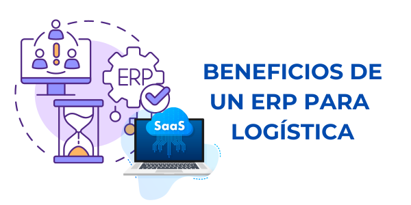 Beneficios de un ERP para empresas de logística Beneficios de un ERP para empresas de logística
