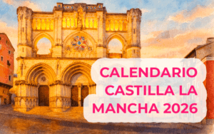 Calendario laboral de Castilla-La Mancha 2026: festivos, puentes Calendario laboral de Castilla-La Mancha 2026: festivos, puentes