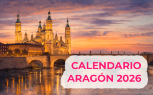 Calendario laboral 2026 en Aragón: festivos, puentes, días locales Calendario laboral 2026 en Aragón: festivos, puentes, días locales
