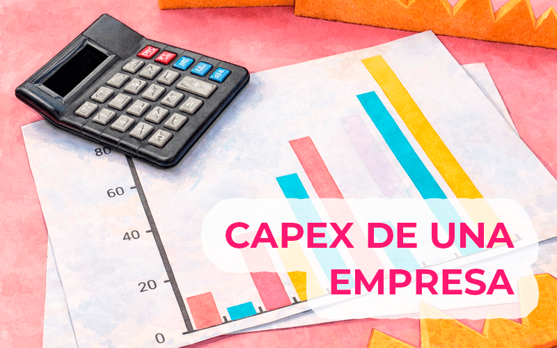 ¿Qué es el Capex en una empresa? ¿Qué es el Capex en una empresa?