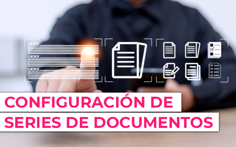 Configuración de series de documentos en Cloud Gestion Configuración de series de documentos