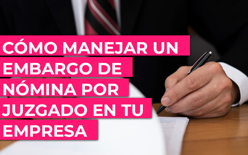 ¿Me pueden embargar la nómina en el extranjero? ¿Me pueden embargar la nómina en el extranjero?