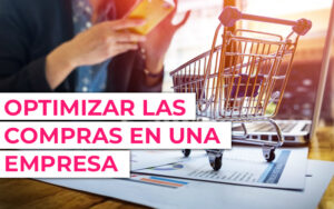departamento de compras en una empresa ¿Quién lleva las compras en una empresa?