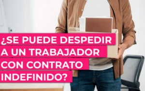 Despido por baja laboral de larga duración ¿Cuánto tiempo se considera una baja de larga duración?