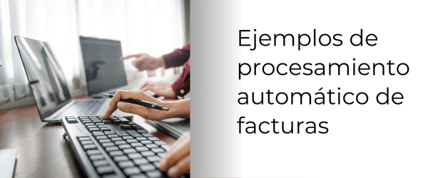 Ejemplos de procesamiento automático de facturas