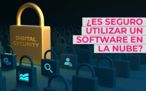 ¿Es seguro utilizar un software en la nube? ¿O es mejor trabajar en modo local?