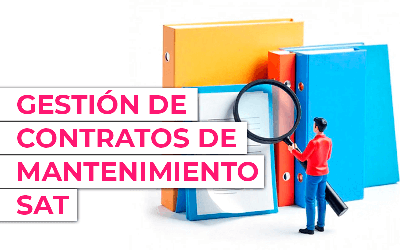 Simplifica la gestión de contratos de mantenimiento usando Plantillas SAT Simplifica la gestión de contratos de mantenimiento usando Plantillas SAT