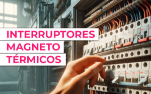 Interruptores magnetotérmicos: instalación, cálculos, ejemplos y tipos Interruptores magnetotérmicos: instalación, cálculos, ejemplos y tipos