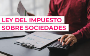 Ley del Impuesto sobre Sociedades en [year]