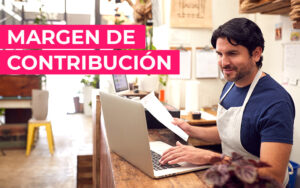 Margen de contribución: ¿Qué es y cómo impacta a tu empresa? Margen de contribución: ¿Qué es y cómo impacta a tu empresa?