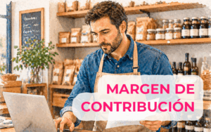 Margen de contribución: ¿Qué es y cómo impacta a tu empresa?
