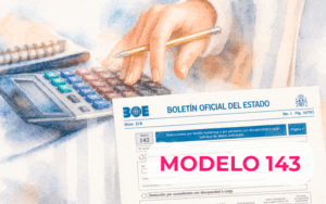 Modelo 143: Cómo cumplir con hacienda sin errores Modelo 143: Cómo cumplir con hacienda sin errores