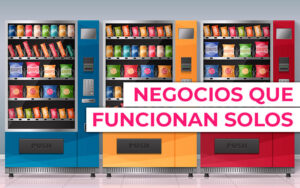 Los mejores negocios que funcionan solos Los mejores negocios que funcionan solos