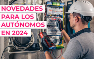 novedades-cuota-autonomos Novedades en la cuota de autónomos para 2024