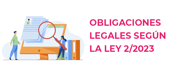 Obligaciones legales según la Ley 2/2023: Canal de denuncias