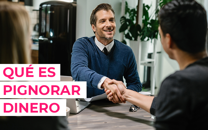 Pignorar dinero: Una herramienta financiera para tu negocio Pignorar dinero: Una herramienta financiera para tu negocio