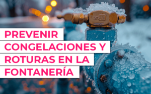 Trucos para prevenir congelaciones y roturas en la fontanería durante el invierno Trucos para prevenir congelaciones y roturas en la fontanería durante el invierno