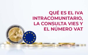 Qué es el IVA intracomunitario