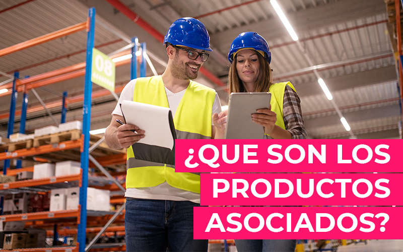 Familia de productos: ¿Que son los productos asociados? Familia de productos: ¿Que son los productos asociados?