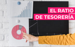 El ratio de tesorería y su importancia para la empresa El ratio de tesorería y su importancia para la empresa