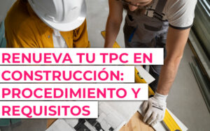 ¿Cómo renovar la tarjeta profesional de la construcción? ¿Cómo renovar la tarjeta profesional de la construcción?