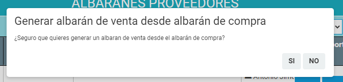 Ventana emergente al crear un albarán de ventas desde uno de compras Ventana emergente al crear un albarán de ventas desde uno de compras